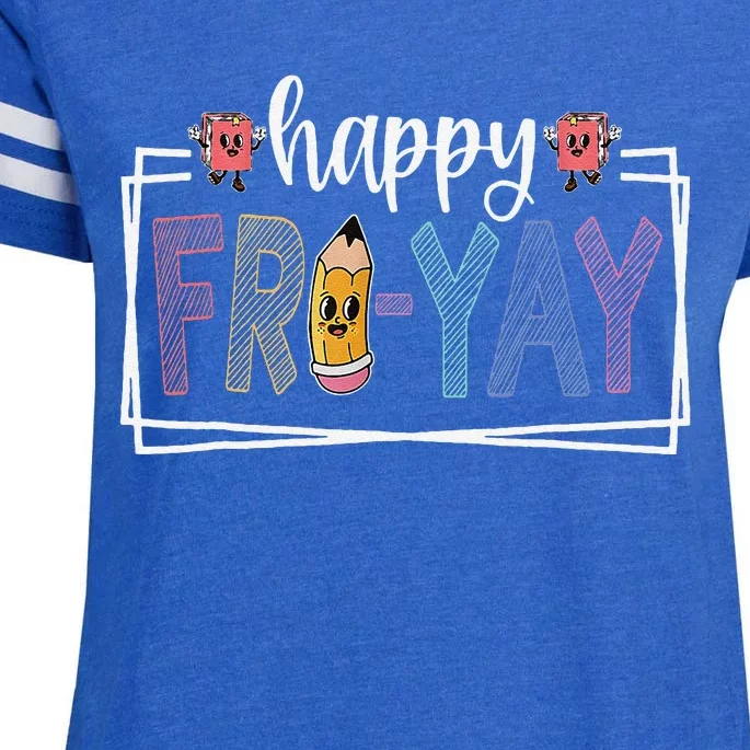 Happy Fri Yay Friday Lover Fun Teacher Life Friyay Weekend Enza Ladies Jersey Football T-Shirt