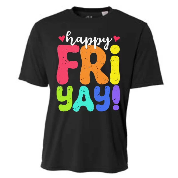 Happy Fri Yay Friday Funny Teacher Friyay Teacher Cooling Performance Crew T-Shirt