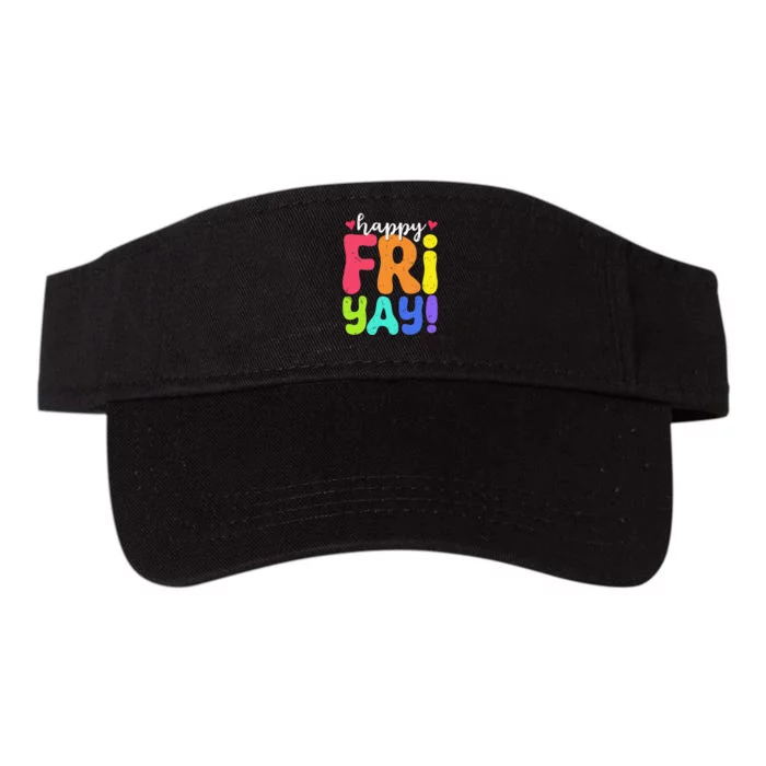 Happy Fri Yay Friday Funny Teacher Friyay Teacher Valucap Bio-Washed Visor