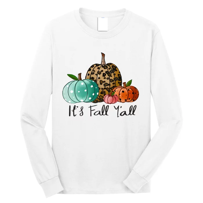 Happy Fall Y’all Pumpkin Leopard Its Fall Yall Thanksgiving Long Sleeve Shirt