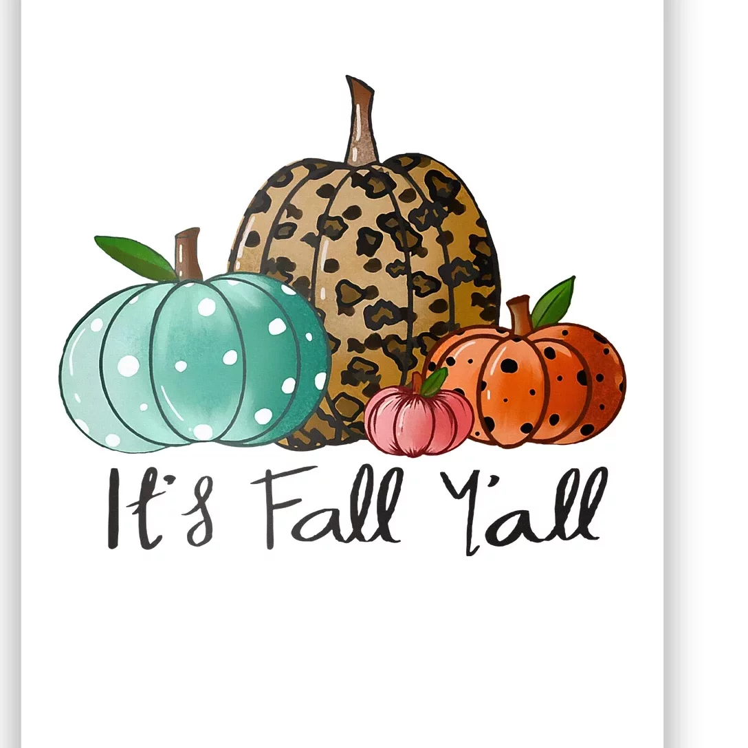 Happy Fall Y’all Pumpkin Leopard Its Fall Yall Thanksgiving Poster