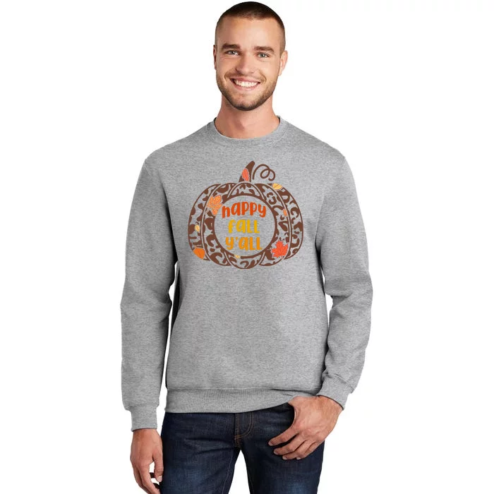 Happy Fall Yall Festive Pumpkin Tall Sweatshirt