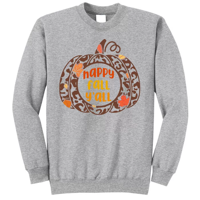 Happy Fall Yall Festive Pumpkin Tall Sweatshirt