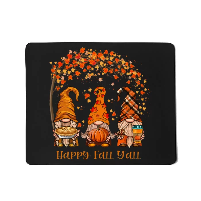 Happy Fall YAll Gnome Autumn Gnomes Pumpkin Spice Season Mousepad