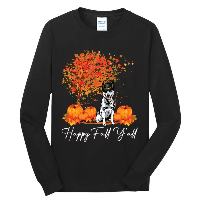 Happy Fall YAll Pumpkin Australian Cattle Dog Thanksgiving Long Sleeve Tall Long Sleeve T-Shirt