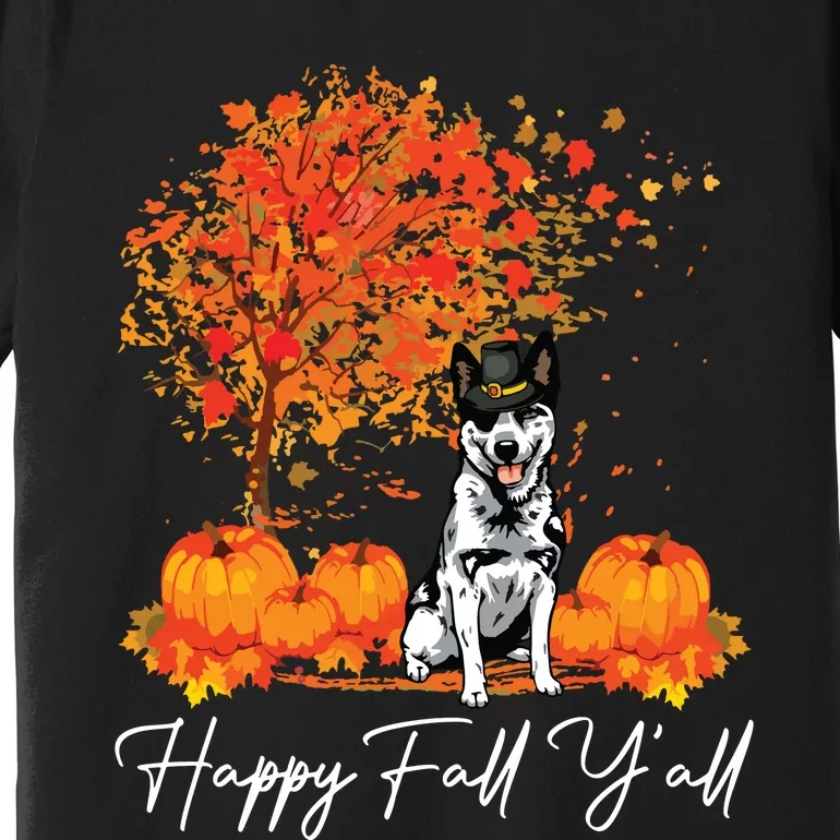 Happy Fall YAll Pumpkin Australian Cattle Dog Thanksgiving Long Sleeve Premium T-Shirt