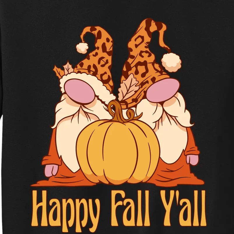 Happy Fall YAll Autumn Gnomes Pumpkin Spice Fall Leaves Tall Sweatshirt