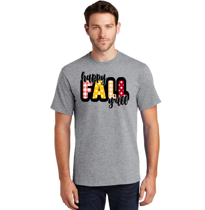 Happy Fall Yall Cozy Tall T-Shirt