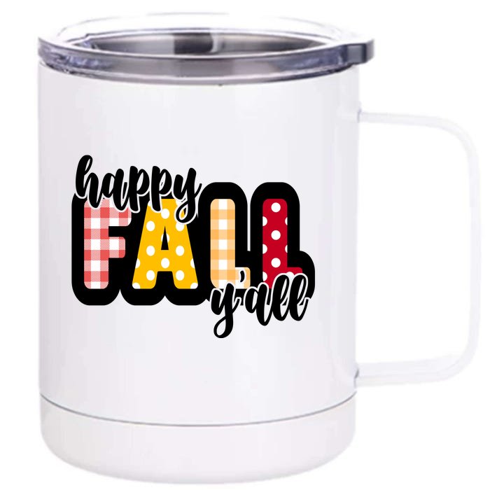 Happy Fall Yall Cozy Front & Back 12oz Stainless Steel Tumbler Cup