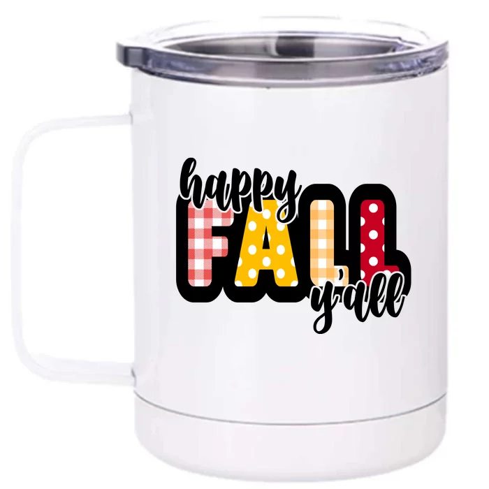 Happy Fall Yall Cozy Front & Back 12oz Stainless Steel Tumbler Cup