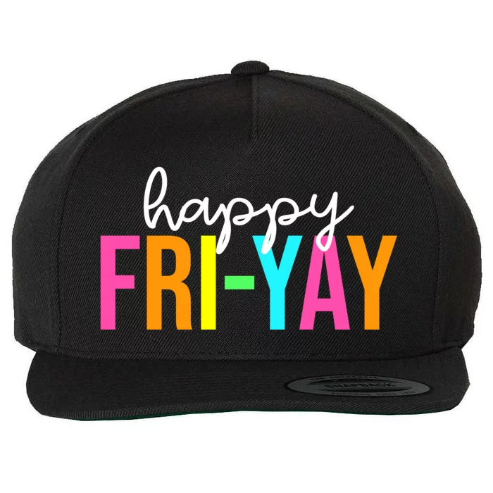 Happy Fri Yay Friday Funny Teacher Life Happy Friday Weekend Wool Snapback Cap