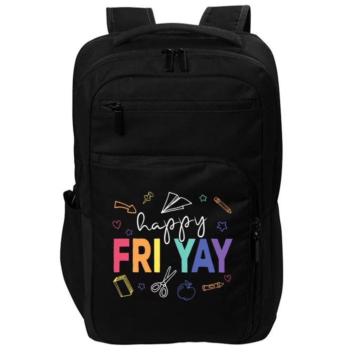 Happy Fri Yay Funny Teacher Friday Impact Tech Backpack