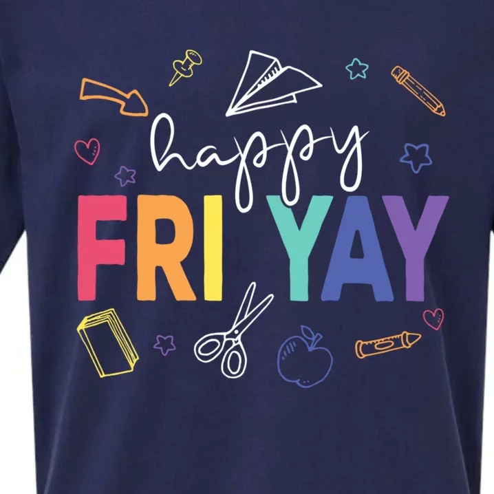 Happy Fri Yay Funny Teacher Friday Sueded Cloud Jersey T-Shirt