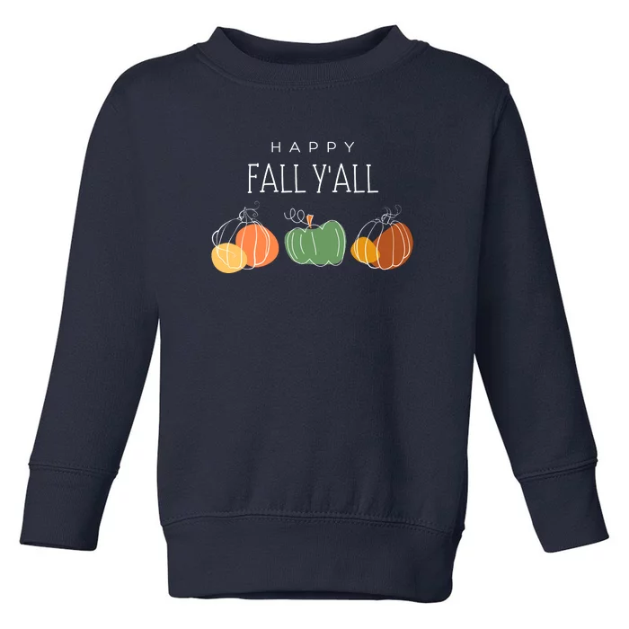 Happy Fall Yall Toddler Sweatshirt