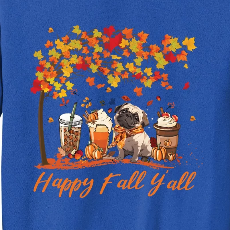 Happy Fall YAll Pumpkin Spice Fall Pug Halloween Dog Lovers Gift Sweatshirt