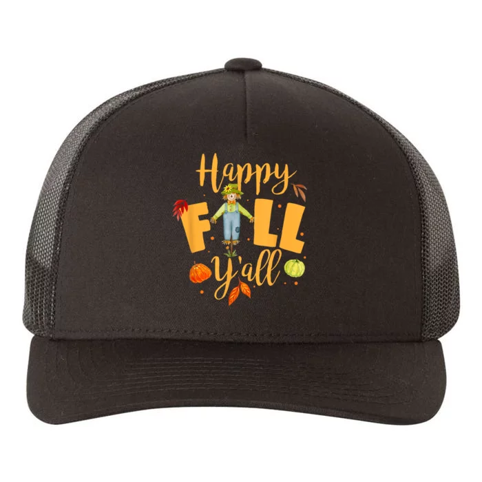 Happy Fall Yall Scarecrow Pumpkin Thanksgiving Halloween Yupoong Adult 5-Panel Trucker Hat