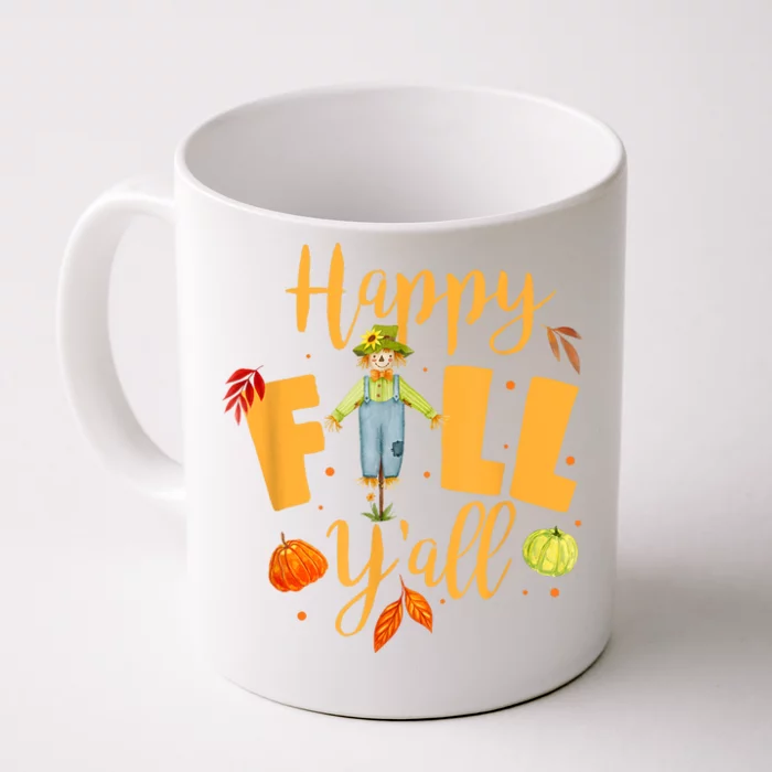 Happy Fall Yall Scarecrow Pumpkin Thanksgiving Halloween Front & Back Coffee Mug