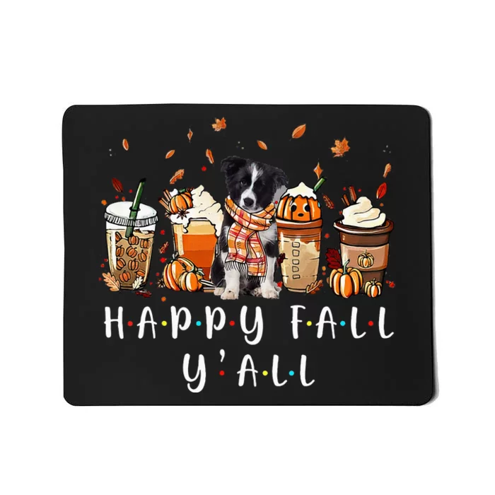 Happy Fall YAll Border Collie Dog Coffee Pumpkin Fall Mousepad