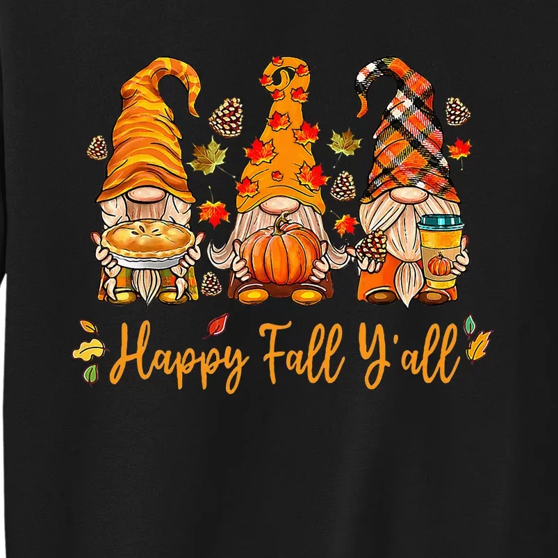 Happy Fall YAll Gnome Pumpkin Autumn Thanksgiving Tall Sweatshirt