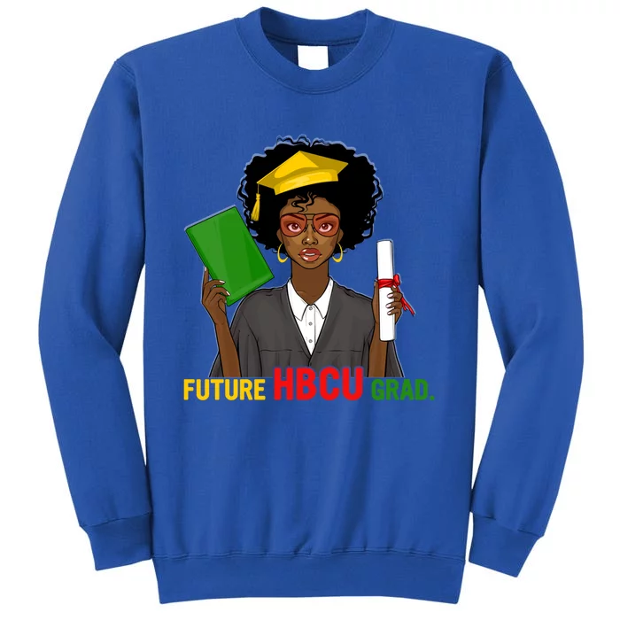 Hbcu Grad Afro History Historical Juneteenth Gift Tall Sweatshirt