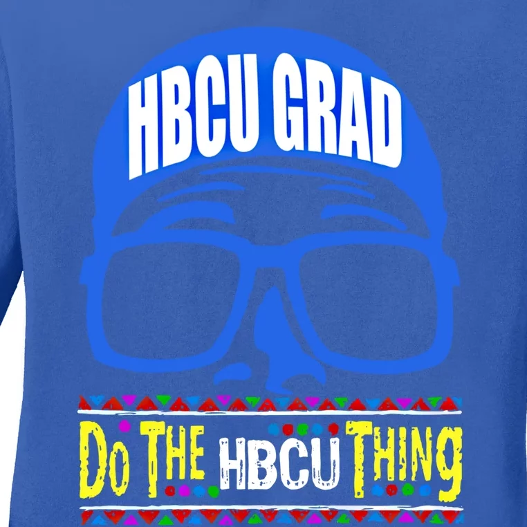 Hbcu Grad Alumni/alumna Do The Hbcu Thing Gift Ladies Long Sleeve Shirt