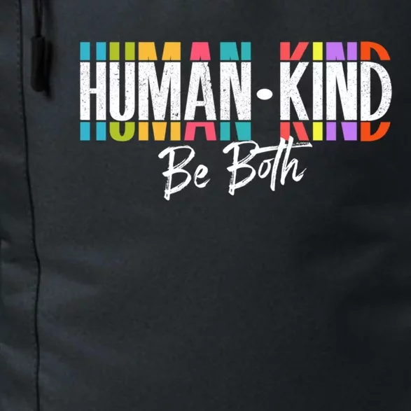 Humankind Gift Be Both Gift Support Human Kindness Gift Equality Kind Gift Daily Commute Backpack