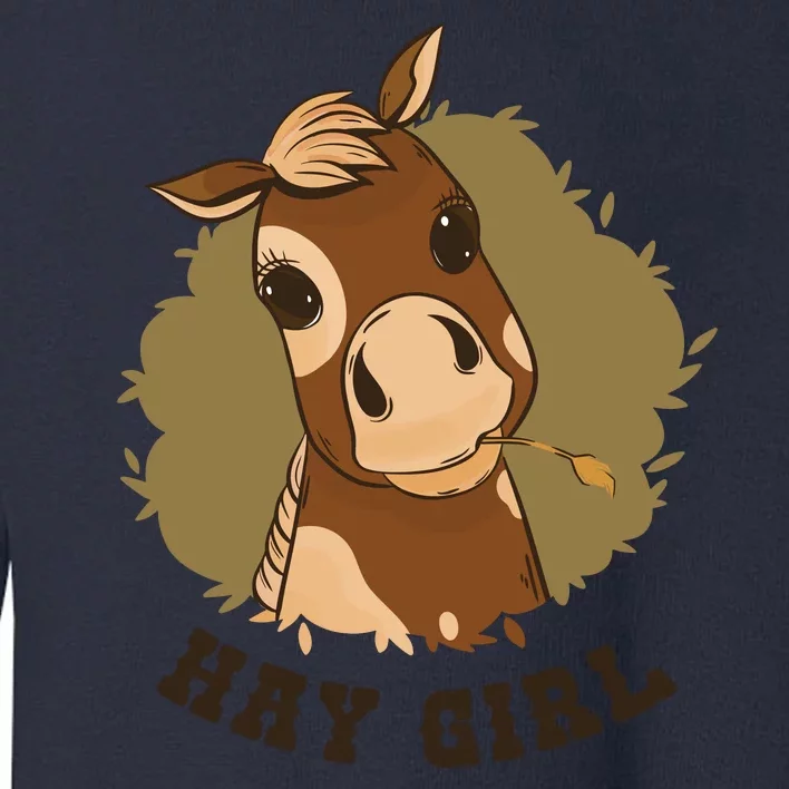 Hay Girl Cute Horse Toddler Sweatshirt