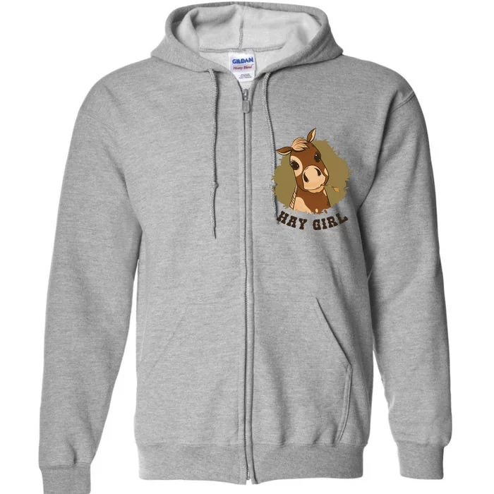 Hay Girl Cute Horse Full Zip Hoodie