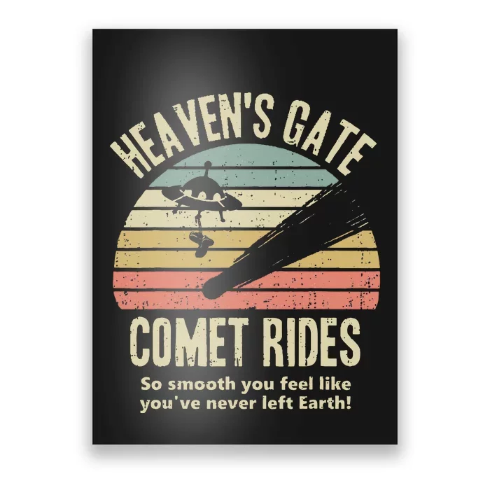 HeavenS Gate Comet Rides Retro Man 90s Space Lover Gift Poster