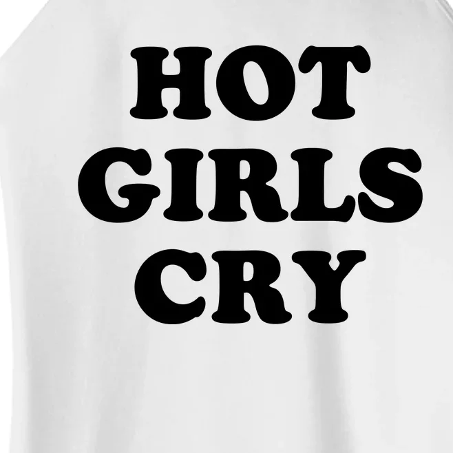 Hot Girls Cry Women’s Perfect Tri Rocker Tank