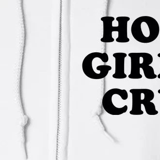 Hot Girls Cry Full Zip Hoodie