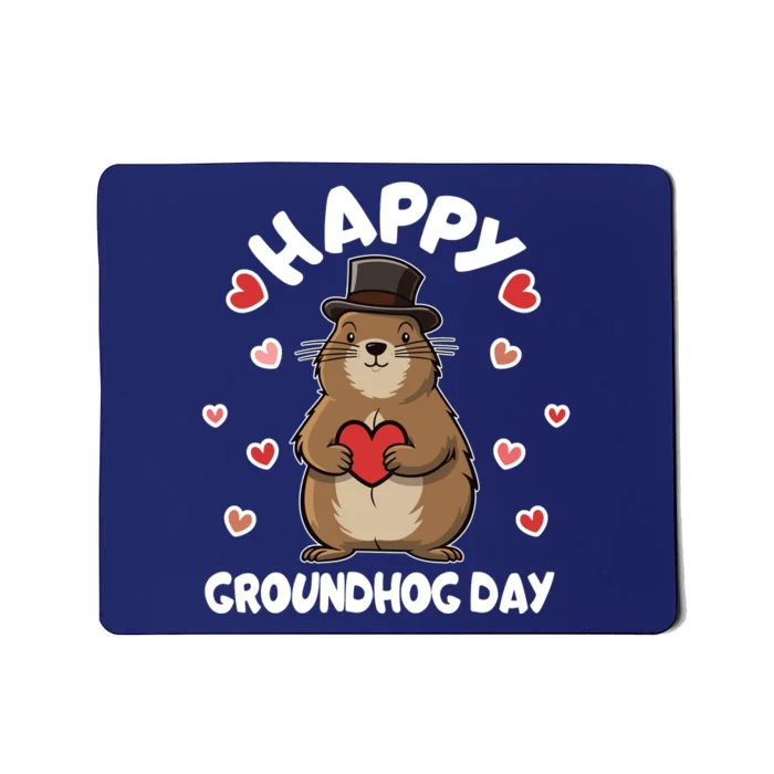 Happy Groundhog Day Punxsutawney Phil Mousepad