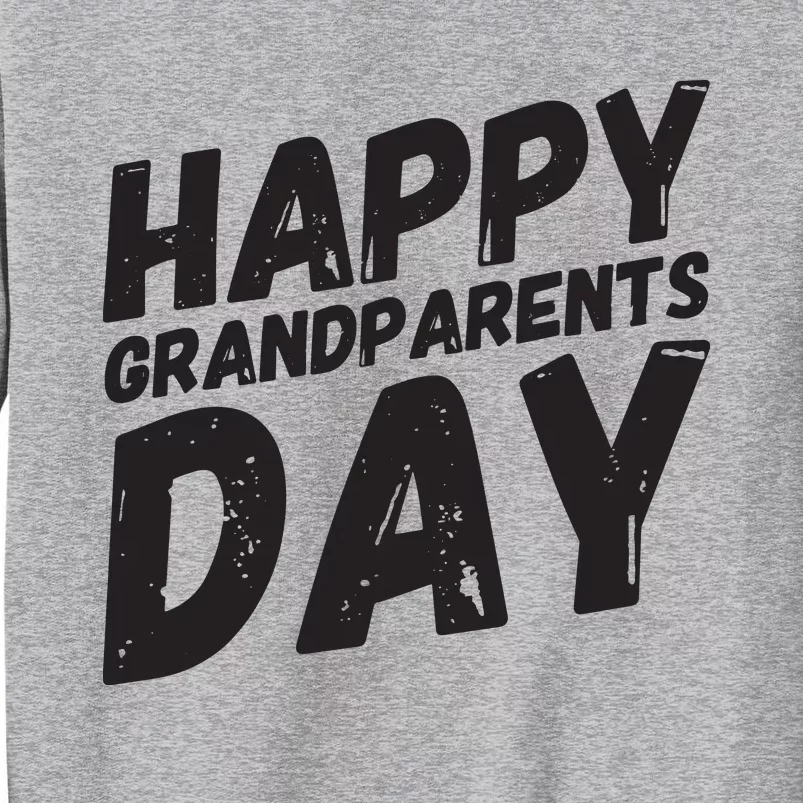 Happy Grandparents Day Gift And Present For All Sweatshirt