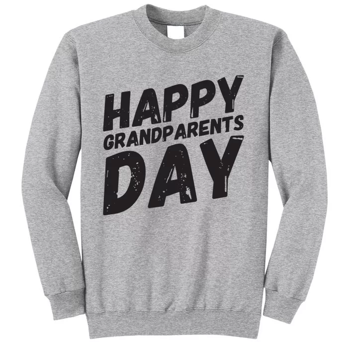 Happy Grandparents Day Gift And Present For All Sweatshirt