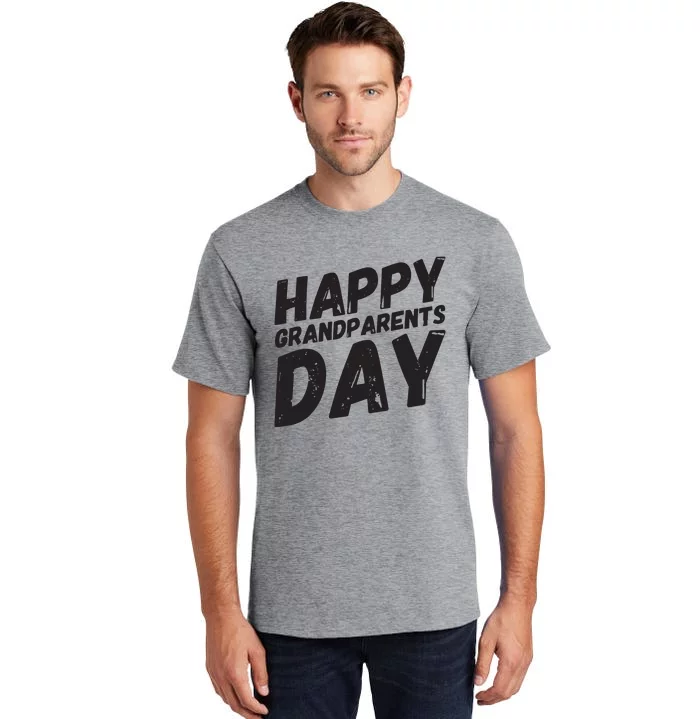 Happy Grandparents Day Gift And Present For All Tall T-Shirt