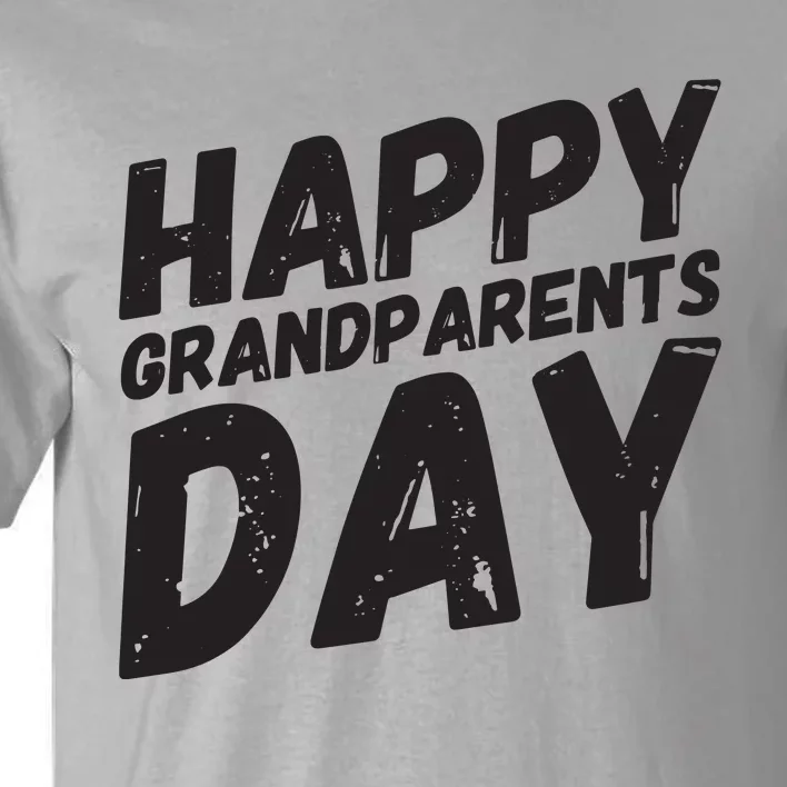 Happy Grandparents Day Gift And Present For All Tall T-Shirt