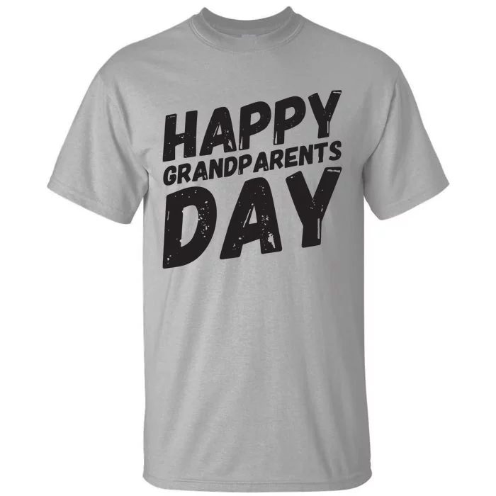 Happy Grandparents Day Gift And Present For All Tall T-Shirt