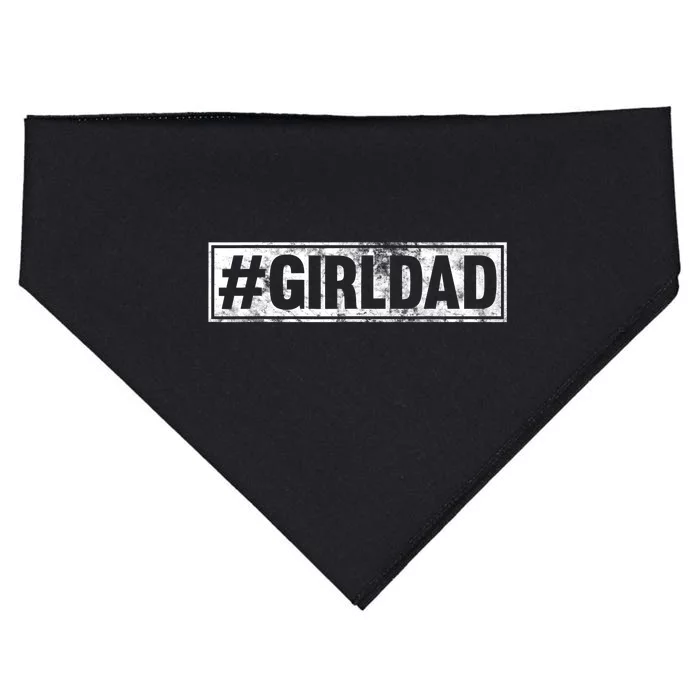 Hashtag Girl Dad Fathers Day Gift From Wife Or Daughter USA-Made Doggie Bandana