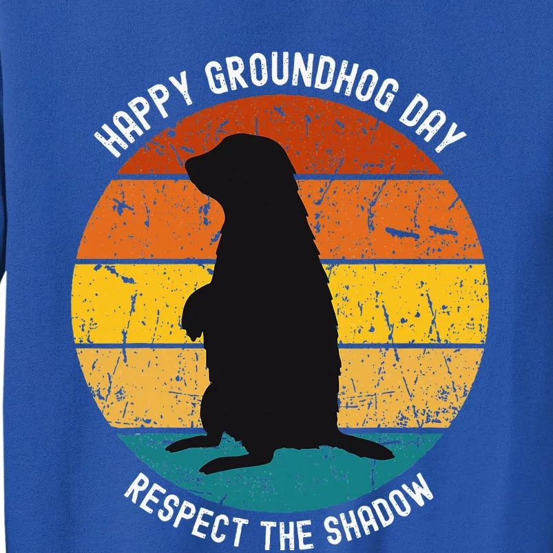 Happy Groundhog Day Lovers Costume Tall Sweatshirt