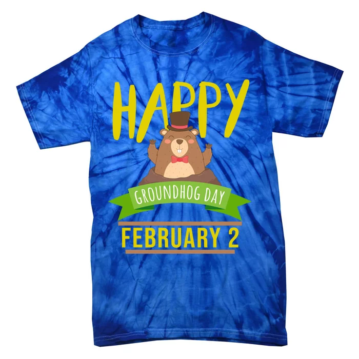 Happy Groundhog Day Respect The Groundhog Gift Tie-Dye T-Shirt