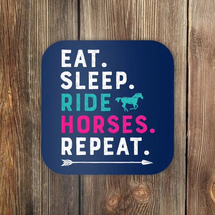 Horse Girl Eat Sleep Ride Horses Repeat Horseback Riding Coaster