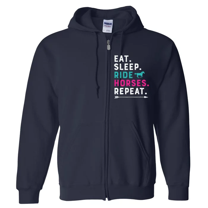 Horse Girl Eat Sleep Ride Horses Repeat Horseback Riding Full Zip Hoodie