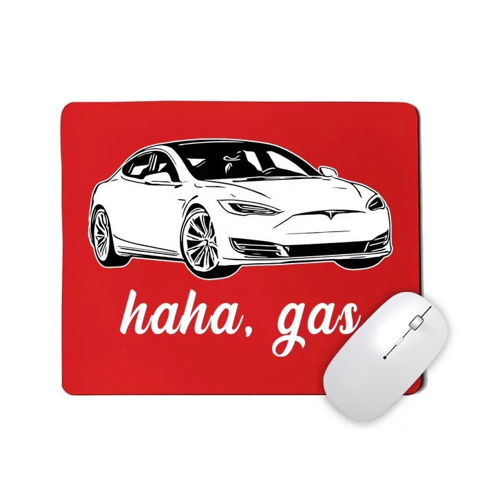 Haha Gas Electric Car Mousepad