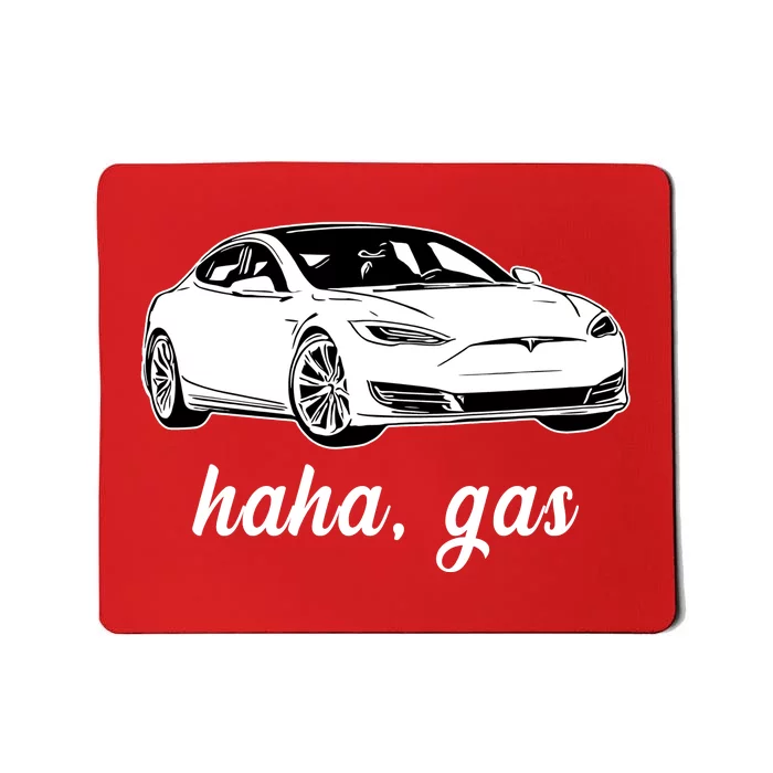 Haha Gas Electric Car Mousepad