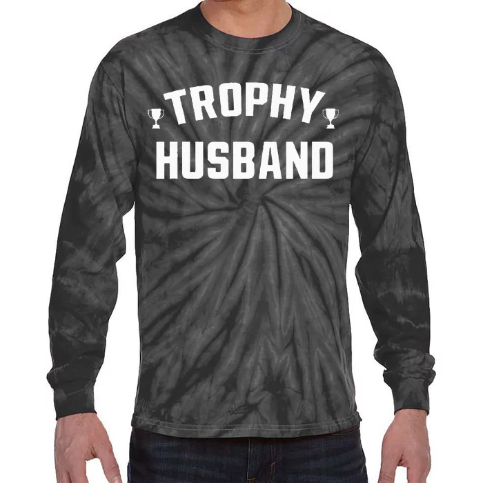 Husband Gift Funny Fun Design Trophy Tie-Dye Long Sleeve Shirt