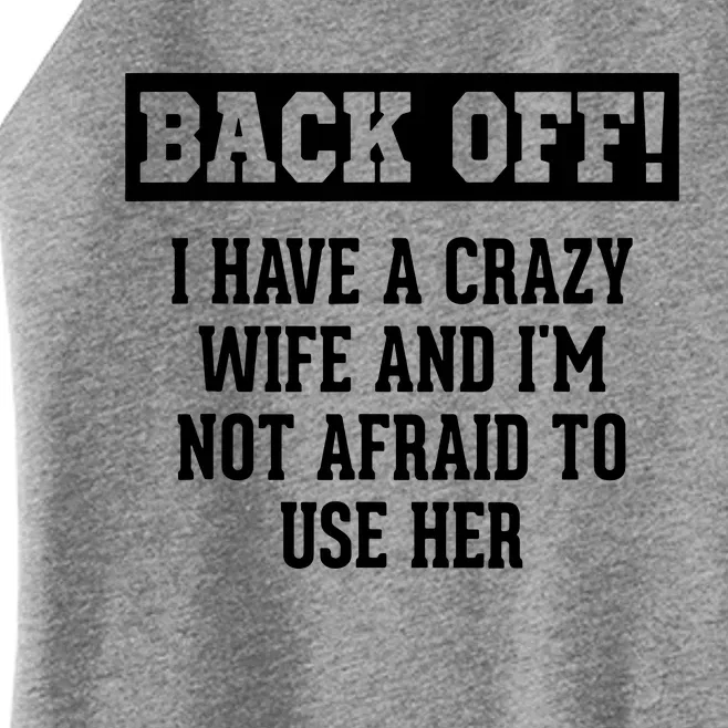 Husband Gifts From Wife Crazy Wife Marriage Humor Women’s Perfect Tri Rocker Tank