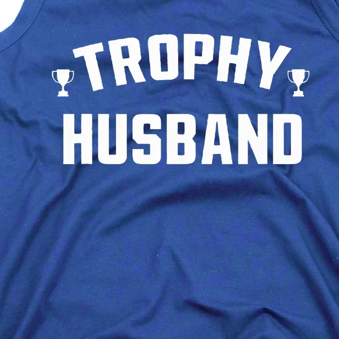 Husband Gift Funny Fun Design Trophy Tank Top