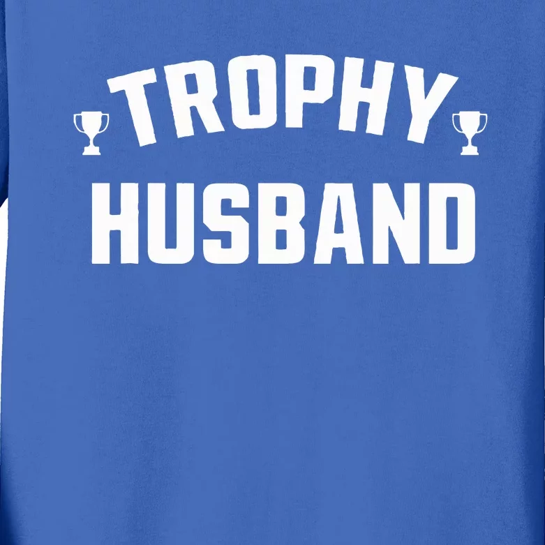 Husband Gift Funny Fun Design Trophy Kids Long Sleeve Shirt