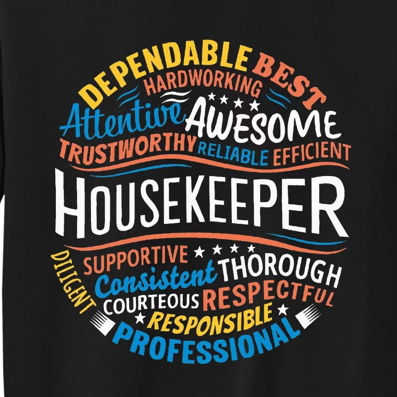 Housekeeper Gifts Funny Housekeeping Week Appreciation Tall Sweatshirt