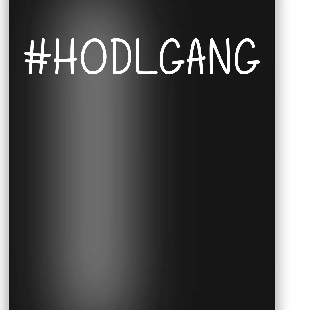 Hodl Gang Funny Crypto Gift Poster